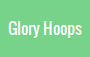 Glory Hoops