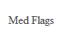 Med Flags